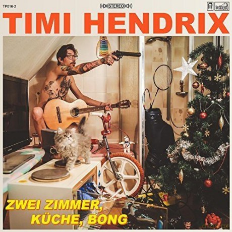 Timi Hendrix: 2 Zimmer, Küche, Bong [CD]