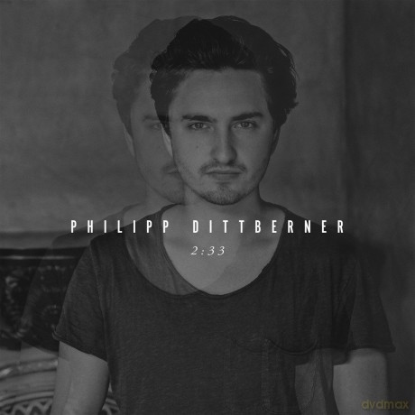 Philipp Dittberner: 2:33 [CD]