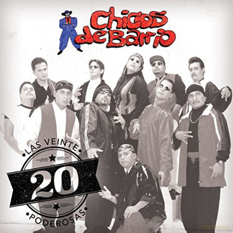 Chicos De Barrio: 20 Poderosas [CD]
