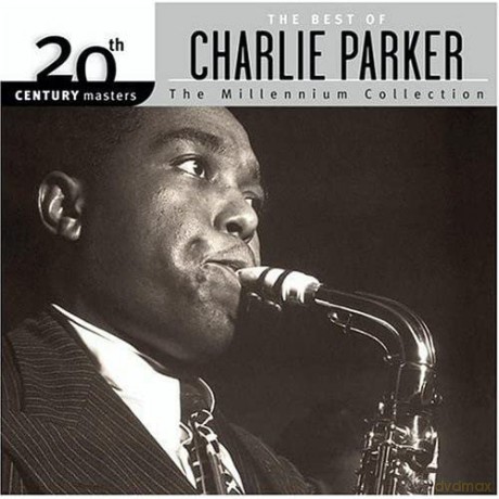 Charlie Parker: 20th Century Masters: Millennium Collection [CD]