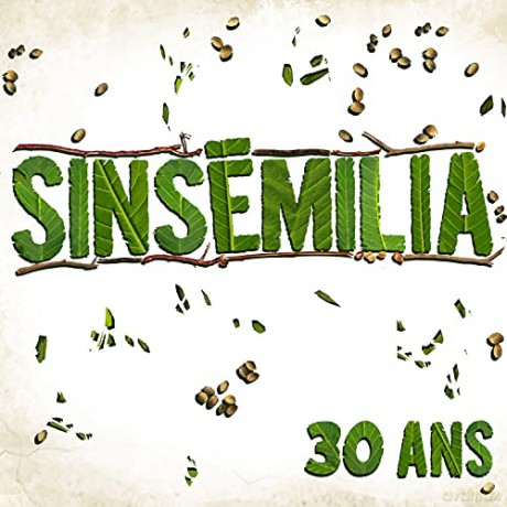 Sinsemilia: 30 Ans [CD]