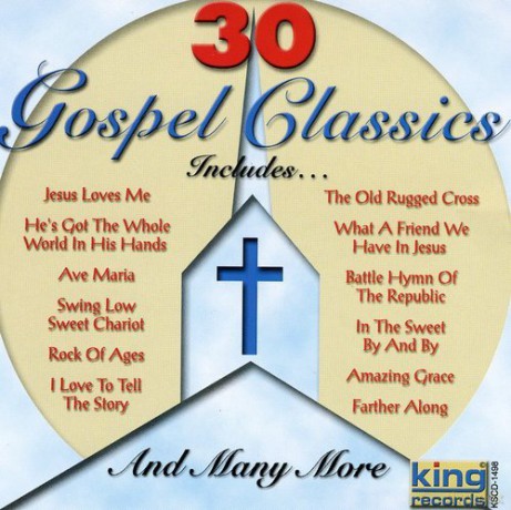 30 Gospel Classics: 30 Gospel Classics [CD]