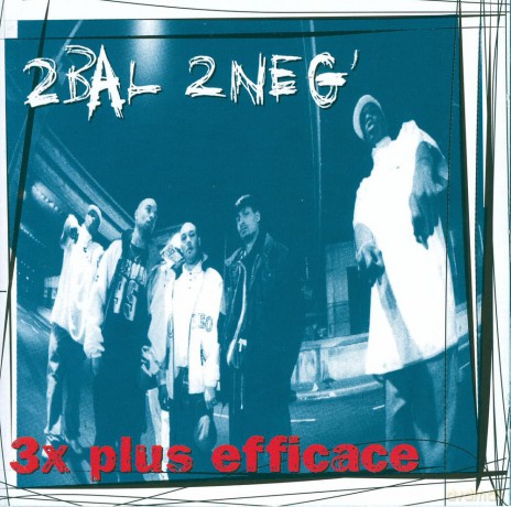 2 Bal 2 Neg: 3X Plus Efficace [CD]