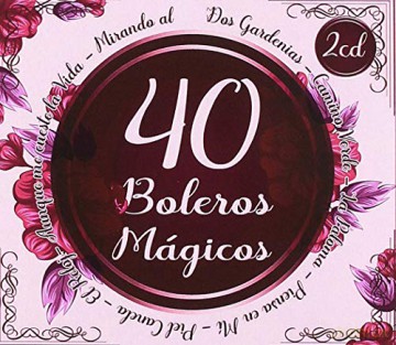 40 Boleros Magicos [2CD]