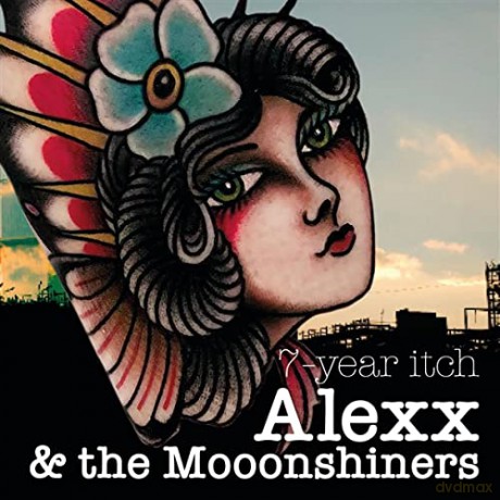 Alexx And The Moonshiners: 7-Year Itch - 95 [CD]
