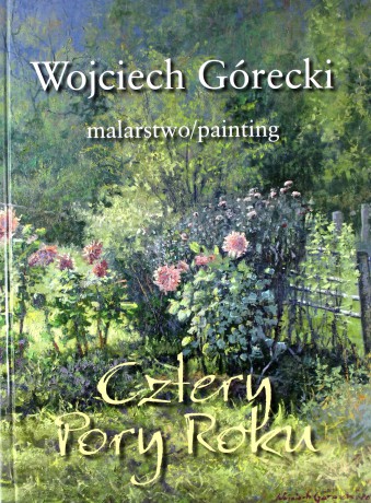 Cztery pory roku - Wojciech Górecki [KSIĄŻKA]