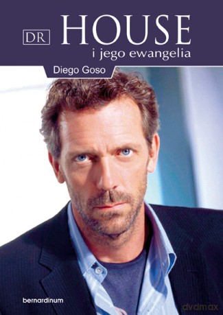 Dr House i Jego Ewangelia - Diego Goso [KSIĄŻKA]