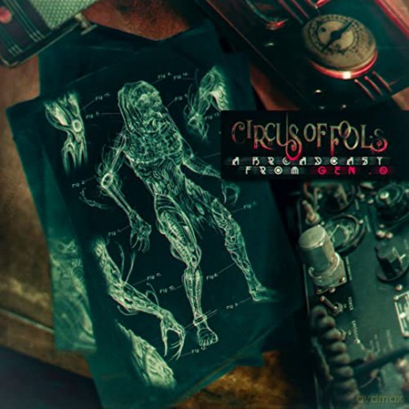 Circus Of Fools: A Broadcast From GEN.O (digipack) [CD]