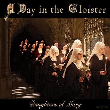 Daughters Of Mary: A Day In The Cloister [CD]