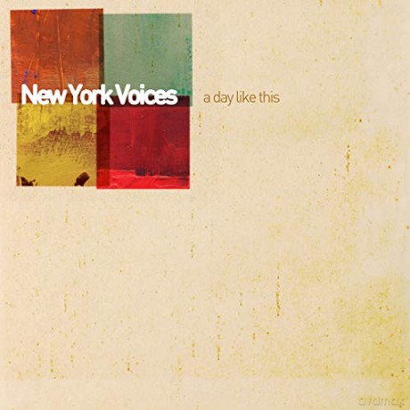 New York Voices: A Day Like This [CD]