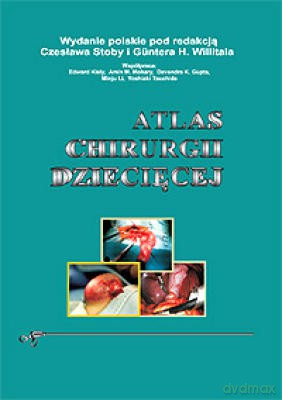 Atlas chirurgii dziecięcej - Czesław Stoba i Gunter Willitala [KSIĄŻKA] 