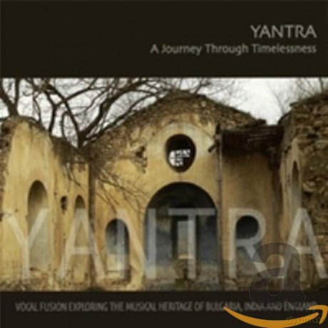 Yantra: A Journey Through Timelessness [CD]