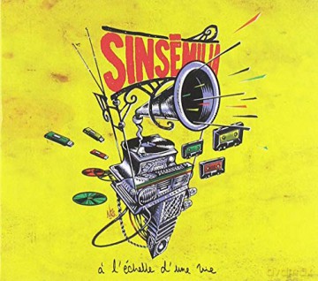 Sinsemilia: A L'Echelle D'Une Vie [CD]
