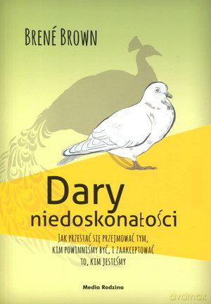 Dary niedoskonałości - Berne Brown [KSIĄŻKA]