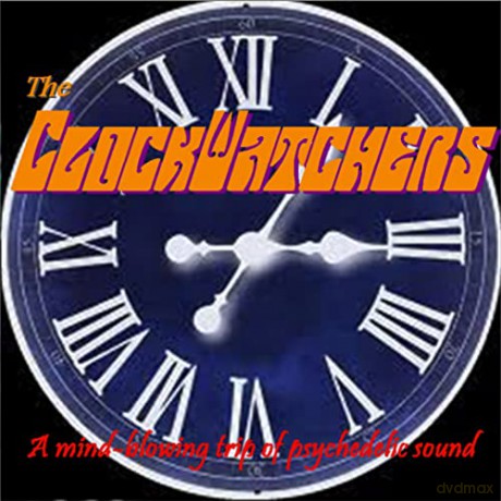 Clockwatchers: A Mind Blowing Trip Of Psychedelic Sound [CD]