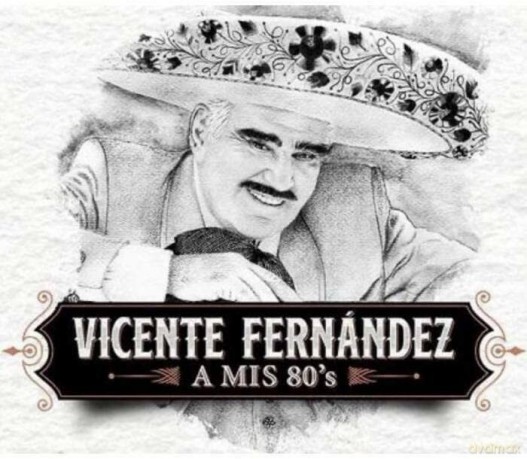 Vicente Fernandez: A Mis 80S [CD]