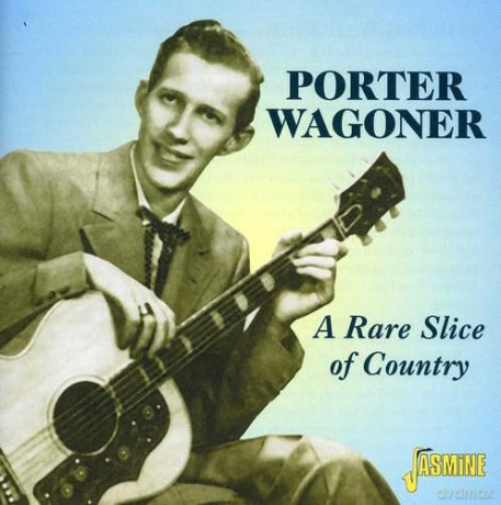 Porter Wagoner: A Rare Slice Of Country [CD]