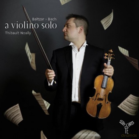 Thibault Noally: A Violino Solo [CD]