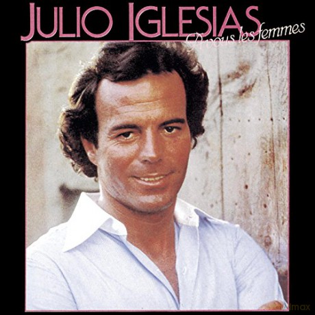 Julio Iglesias: A Vous Les Femmes [CD]