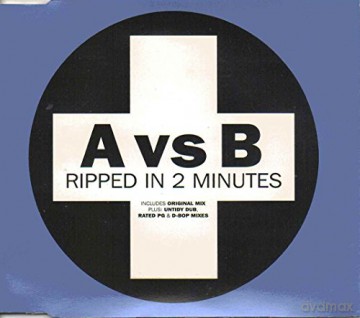 A Vs B-Ripped In 2 Minutes [CD]
