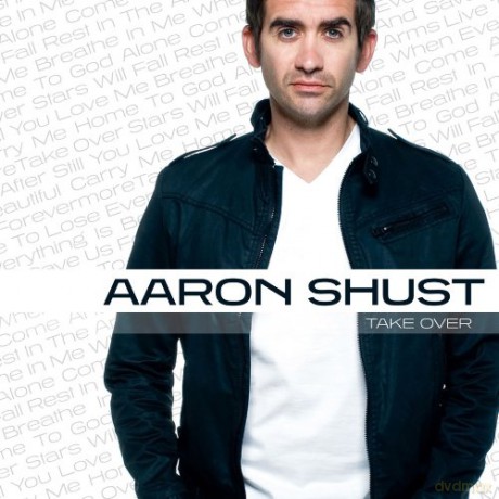 Aaron Shust-Take Over [CD]