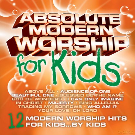 Absolute Modern Worship For Kids [CD]