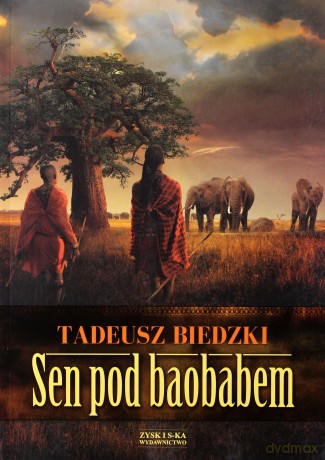 Sen pod baobabem - Tadeusz Biedzki [KSIĄŻKA]