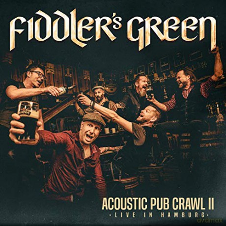 Fiddler'S Green: Acoustic Pub Crawl II (Live In Hamburg) [CD]