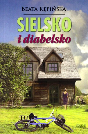 Sielsko i diabelsko - Beata Kępińska [KSIĄŻKA]