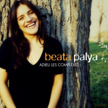 Beata Palya: Adieu les complex [CD]