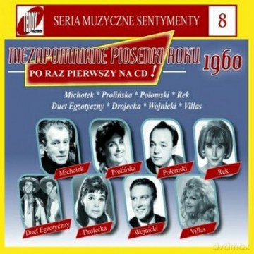 Niezapomniane piosenki roku 1960 (Muzyczne Sentymenty 8) (digipack) [CD]