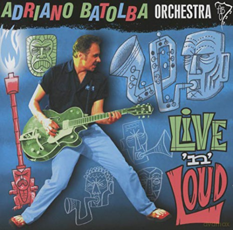 Adriano Batolba-Live N Loud [CD]