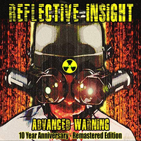Reflective Insight: Advanced Warning 10 Year Anniversary - Remastered [CD]