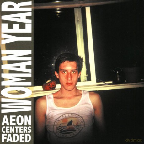 Woman Year: Aeon Centers Faded [CD]