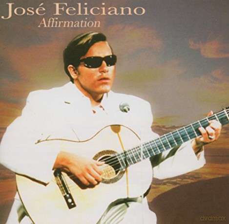 Jose Feliciano: Affirmation [CD]