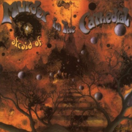 Murder In The Cathedral: Afraid Of [CD]