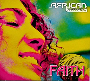 African Connection: African Connection - Faith [CD]