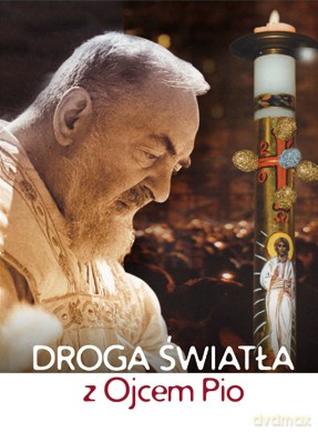 Droga światła z Ojcem Pio [KSIĄŻKA]