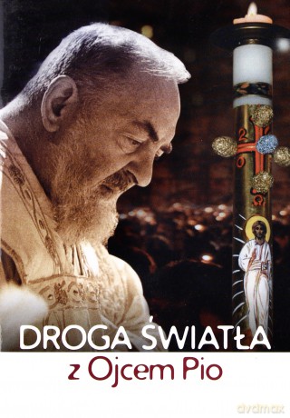 Droga światła z Ojcem Pio [KSIĄŻKA]