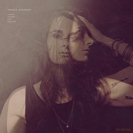 Anique Granger: Aimer Comme Une Emeute [CD]