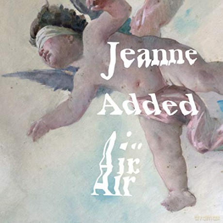 Jeanne Added: Air [CD]