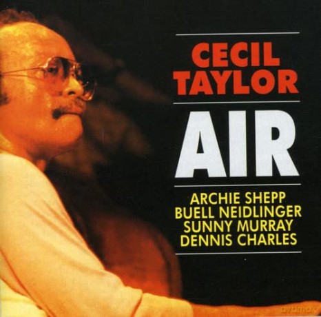 Cecil Taylor: Air [CD]