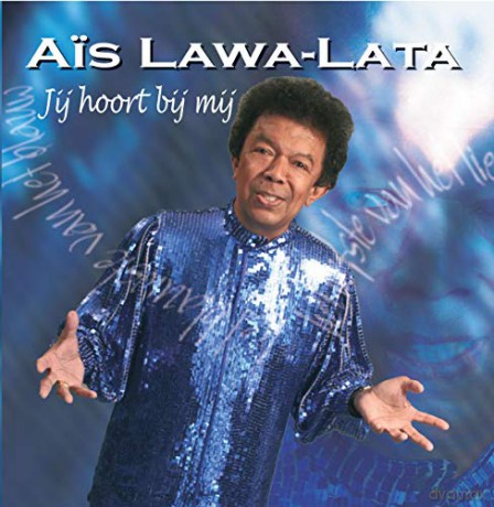Ais Lawa Lata: Ais Lawa Lata - Jij Hoort Bij Mij [CD]
