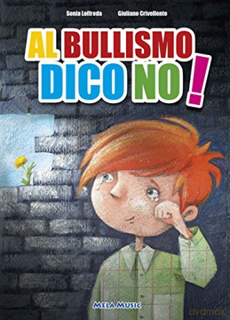 Loffreda - Crivellente: Al Bullismo Dico No [CD]