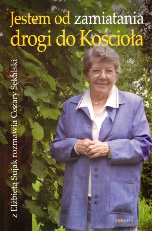 Jestem od zamiatania drogi do Kościoła [KSIĄŻKA]