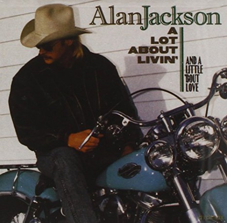 Alan Jackson-A Lot About Livin [CD]
