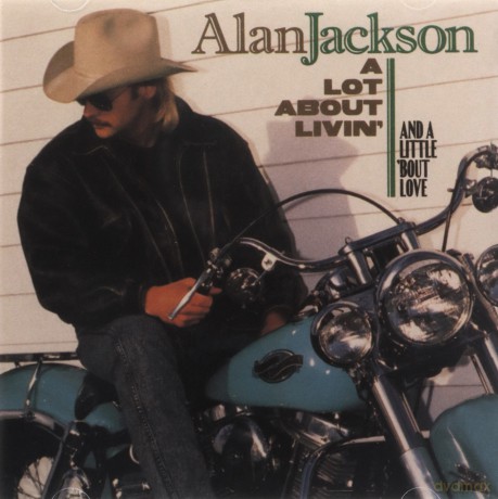 Alan Jackson-A Lot About Livin [CD]