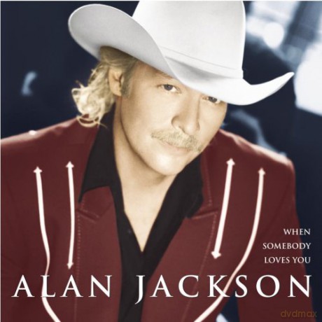 Alan Jackson-When Somebody Loves You [CD]