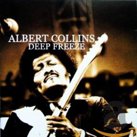 Albert Collins-Deep Freeze [2CD]