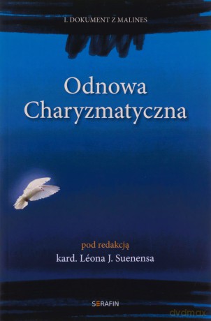 Odnowa Charyzmatyczna. I dokument z Malines [KSIĄŻKA]